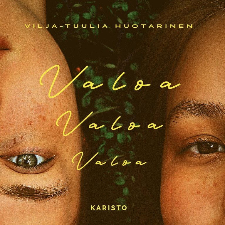 Vilja-Tuulia Huotarinen - Valoa valoa valoa, Ljudbok
