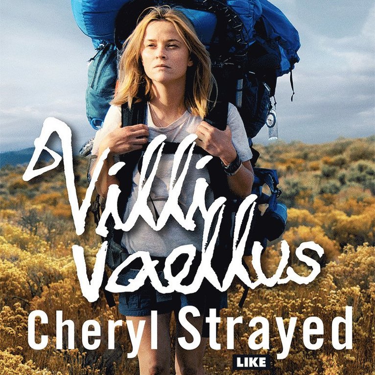 Cheryl Strayed - Villi vaellus, Ljudbok