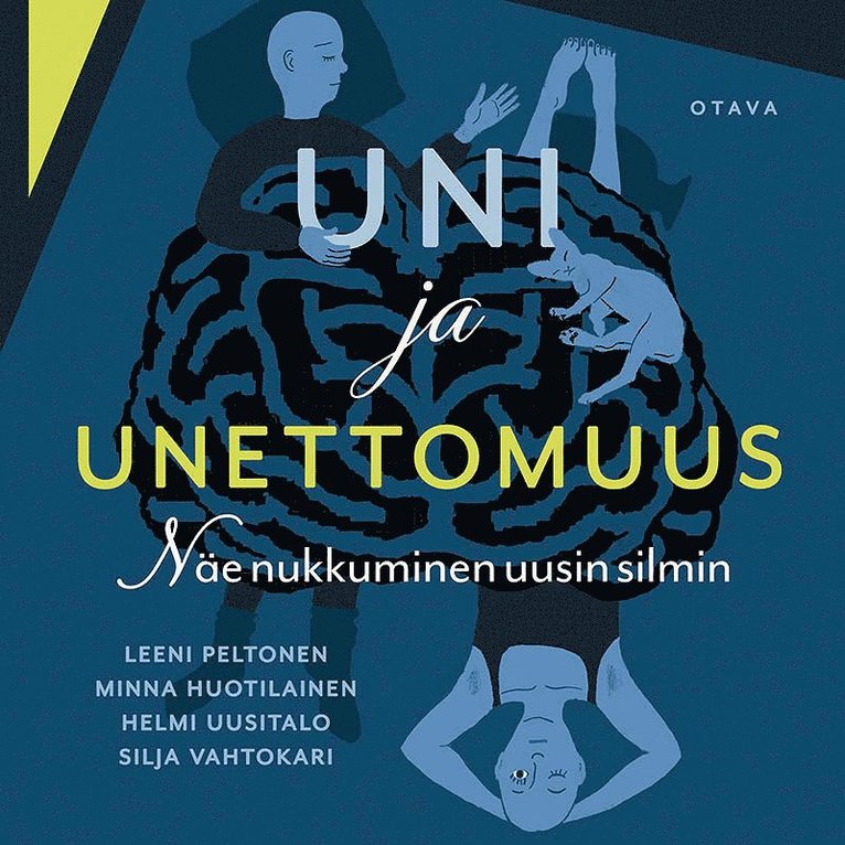 Leeni Peltonen, Minna Huotilainen, Helmi Uusitalo, Silja Vahtokari - Uni ja unettomuus, Ljudbok