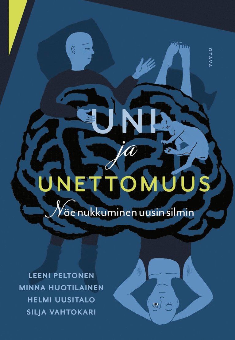 Leeni Peltonen, Minna Huotilainen, Helmi Uusitalo, Silja Vahtokari - Uni ja unettomuus, E-bok