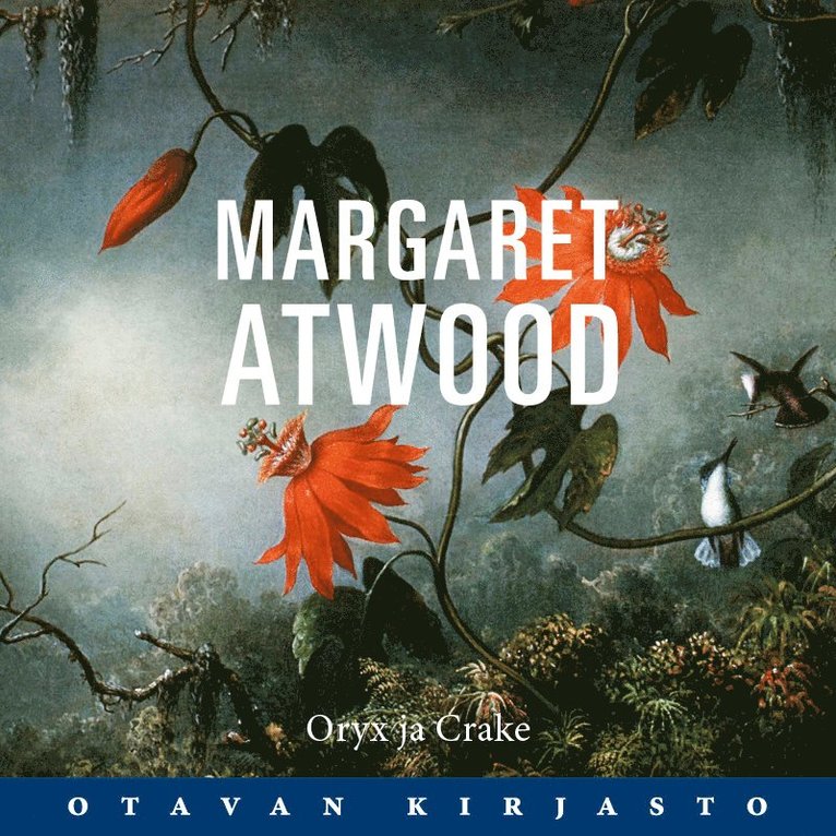 Margaret Atwood - Oryx ja Crake, Ljudbok