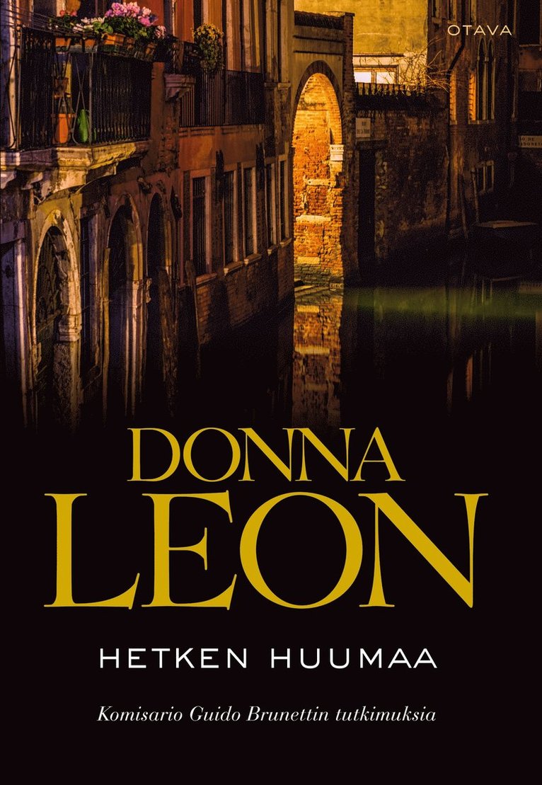Donna Leon - Hetken huumaa, E-bok