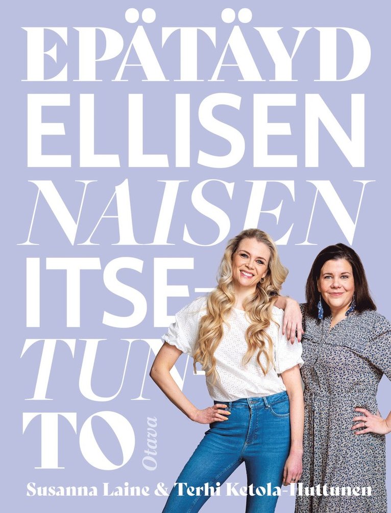 Terhi Ketola-Huttunen, Susanna Laine - Epätäydellisen naisen itsetunto, E-bok