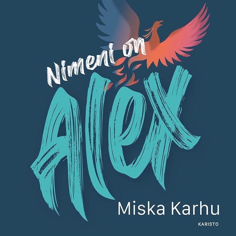 Miska Karhu - Nimeni on Alex, Ljudbok