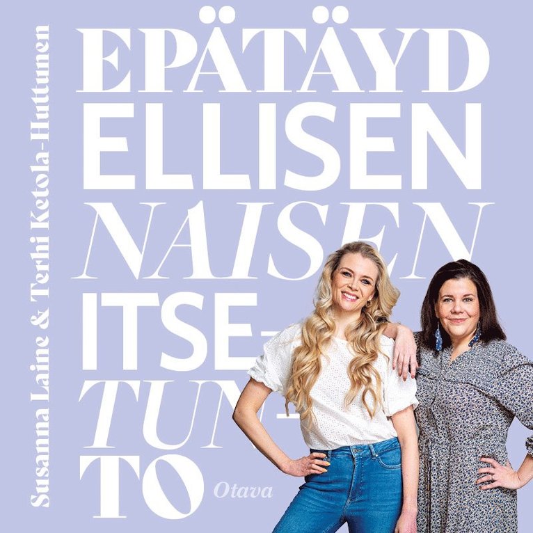 Terhi Ketola-Huttunen, Susanna Laine - Epätäydellisen naisen itsetunto, Ljudbok