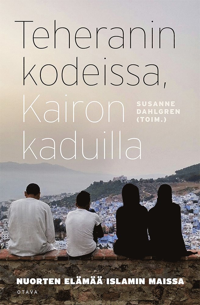 Susanne Dahlgren - Teheranin kodeissa, Kairon kaduilla, E-bok