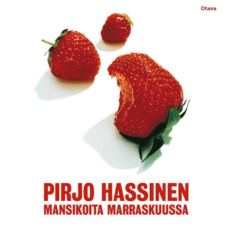 Pirjo Hassinen - Mansikoita marraskuussa, Ljudbok