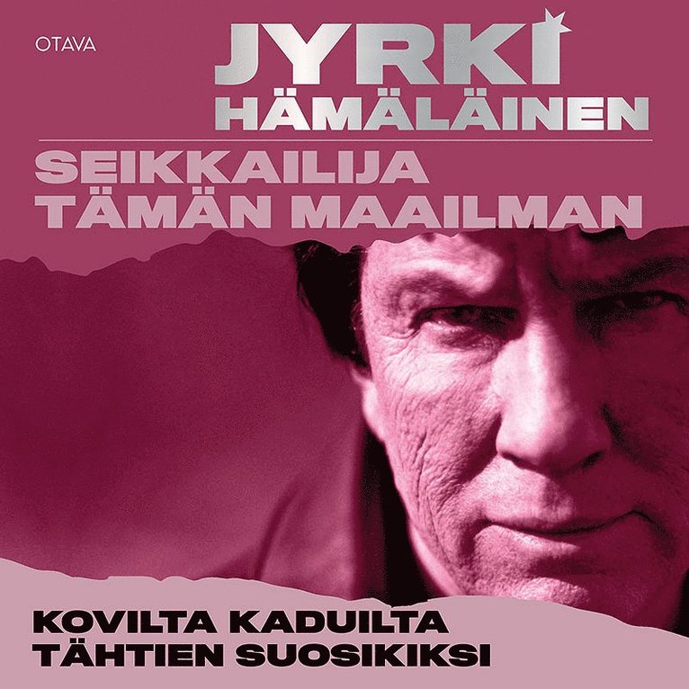 Jyrki Hämäläinen - Seikkailija tämän maailman, Ljudbok