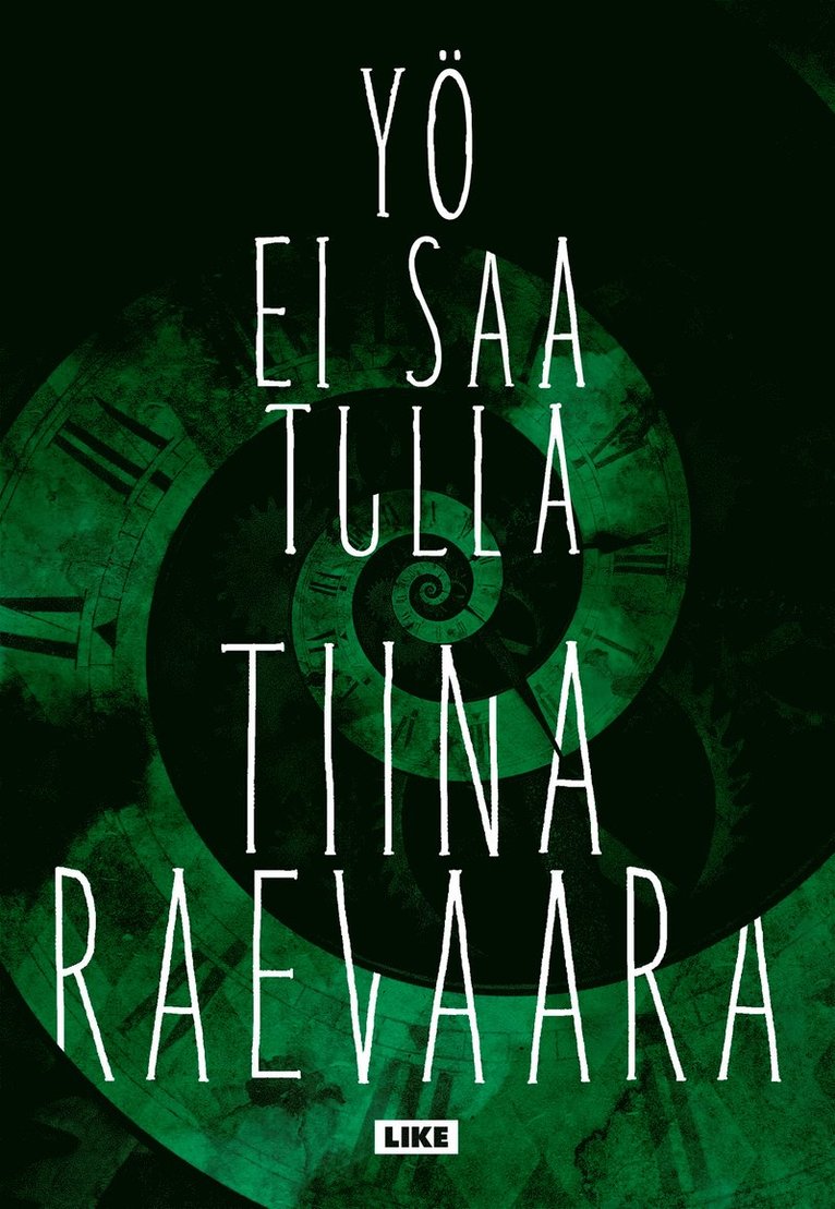 Tiina Raevaara - Yö ei saa tulla, E-bok