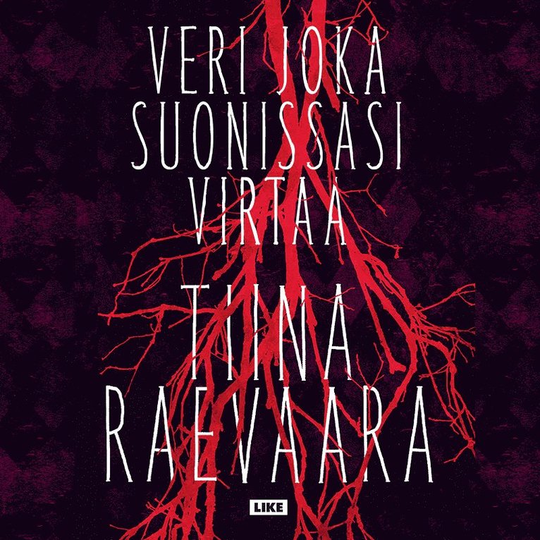 Tiina Raevaara - Veri joka suonissasi virtaa, Ljudbok