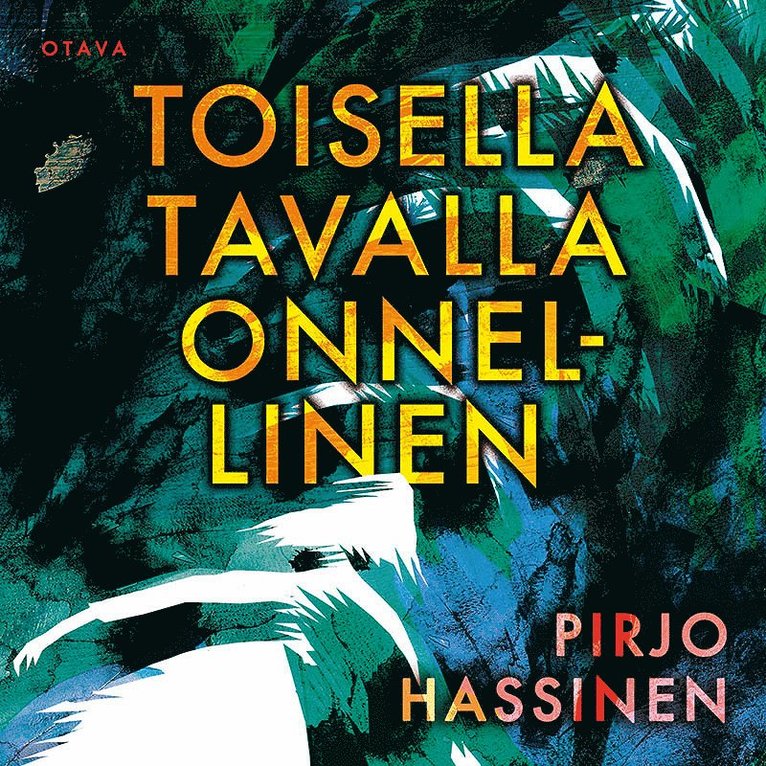 Pirjo Hassinen - Toisella tavalla onnellinen, Ljudbok