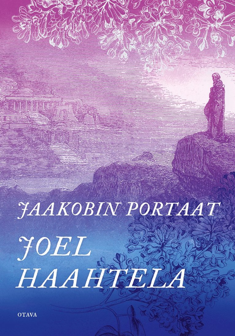 Joel Haahtela - Jaakobin portaat, E-bok