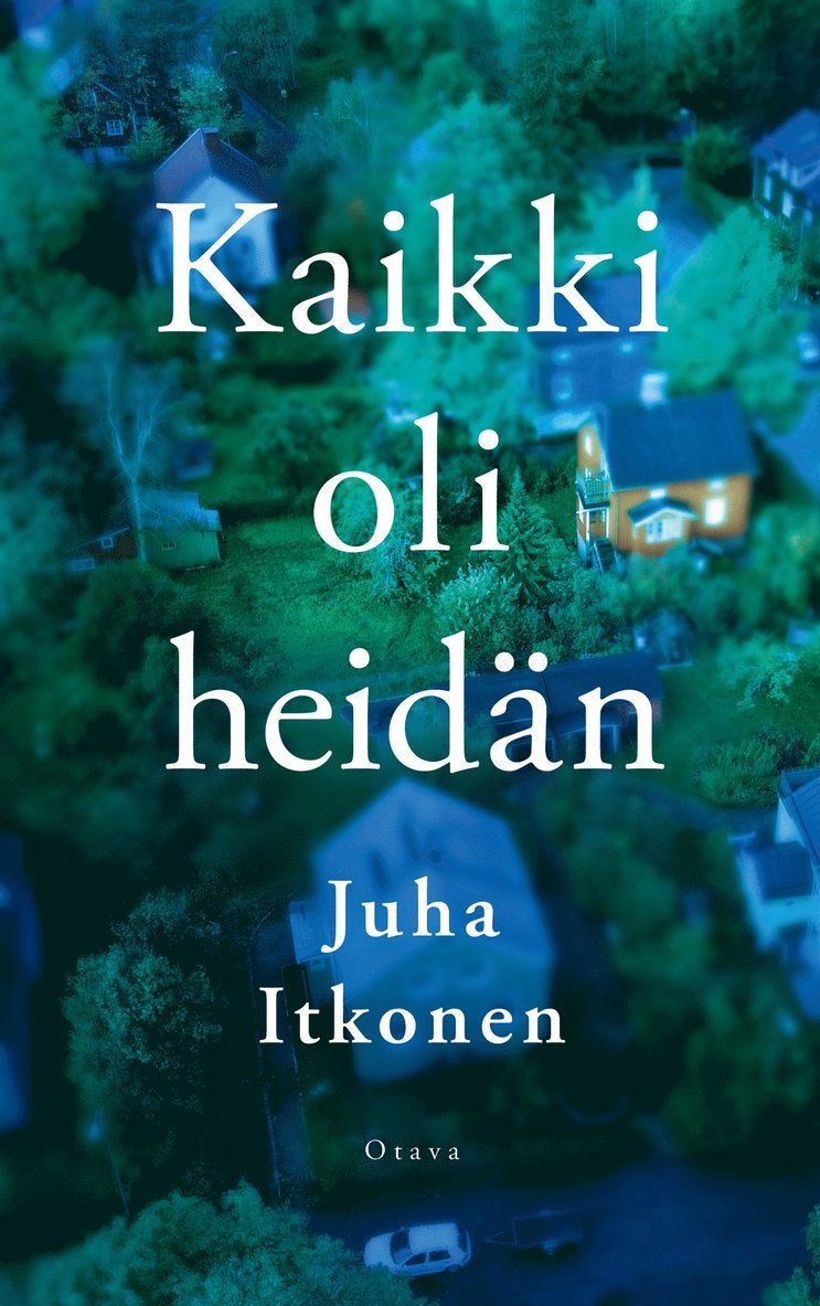 Juha Itkonen - Kaikki oli heidän, E-bok