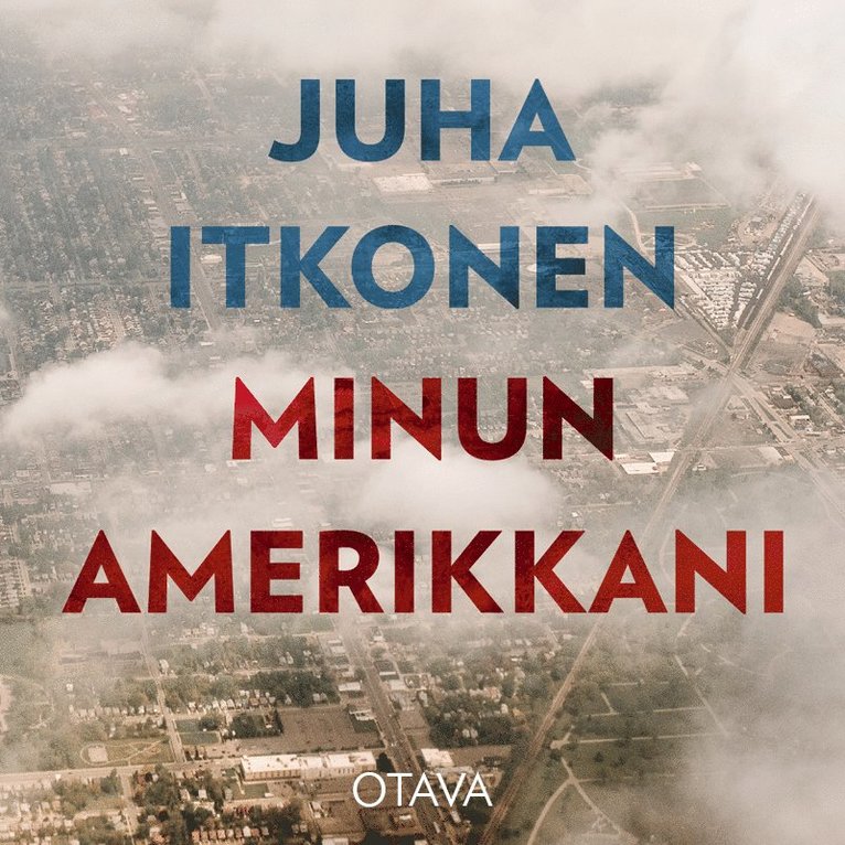 Juha Itkonen - Minun Amerikkani, Ljudbok