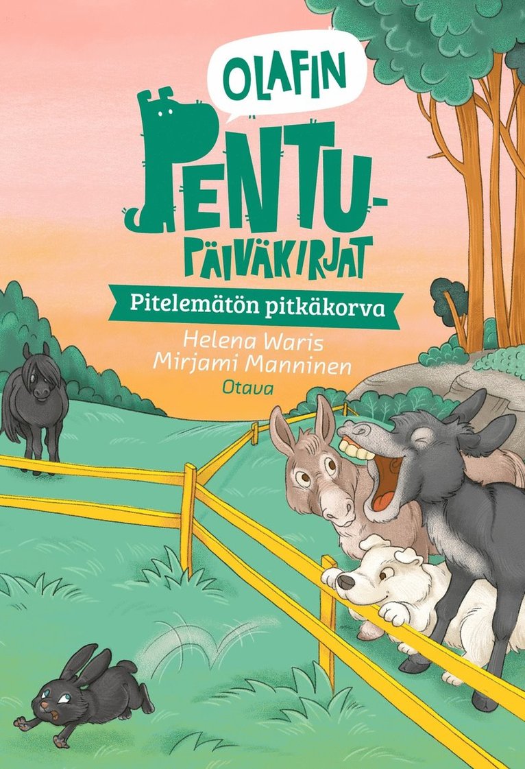 Helena Waris, Mirjami Manninen - Olafin pentupäiväkirjat - Pitelemätön pitkäkorva, E-bok