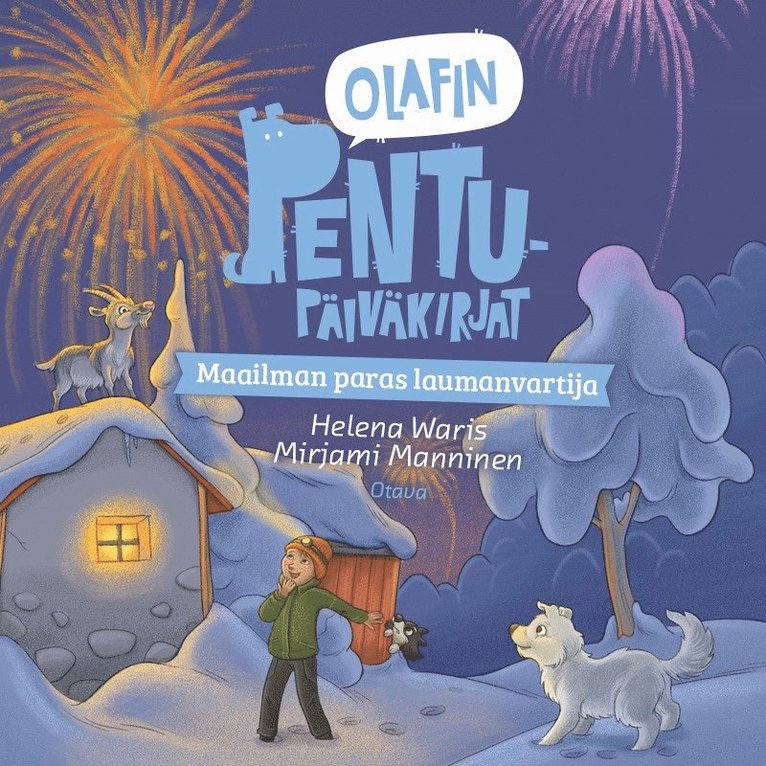 Helena Waris, Mirjami Manninen - Olafin pentupäiväkirjat - Maailman paras laumanvartija, Ljudbok
