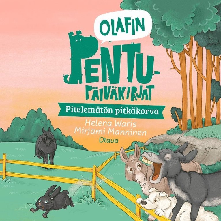 Helena Waris, Mirjami Manninen - Olafin pentupäiväkirjat - Pitelemätön pitkäkorva, Ljudbok