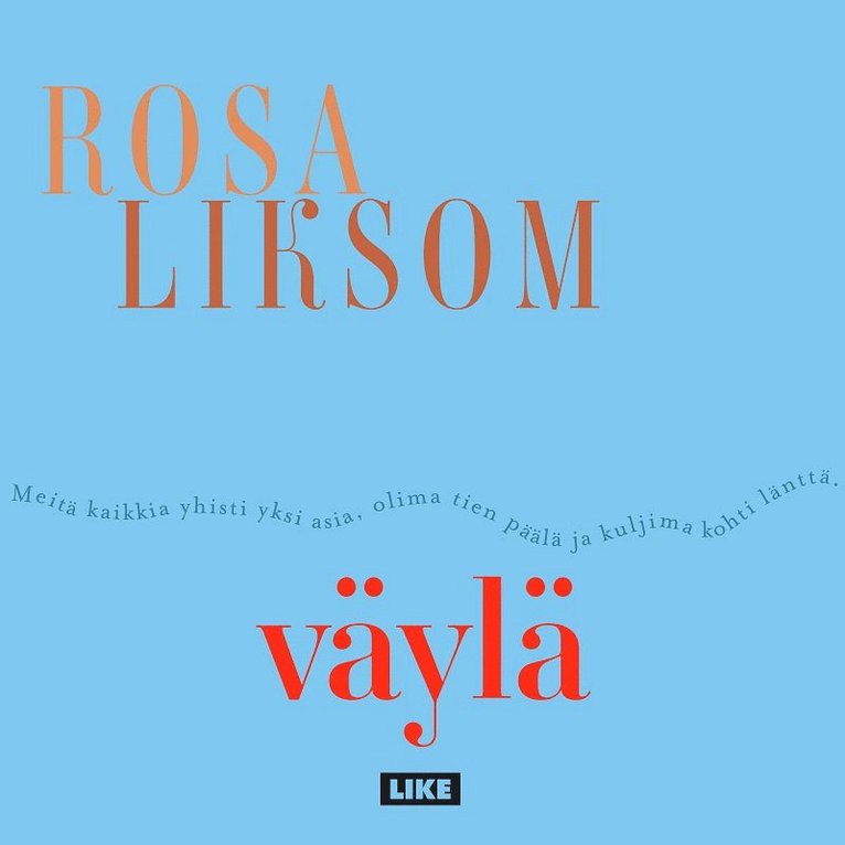 Rosa Liksom - Väylä, Ljudbok