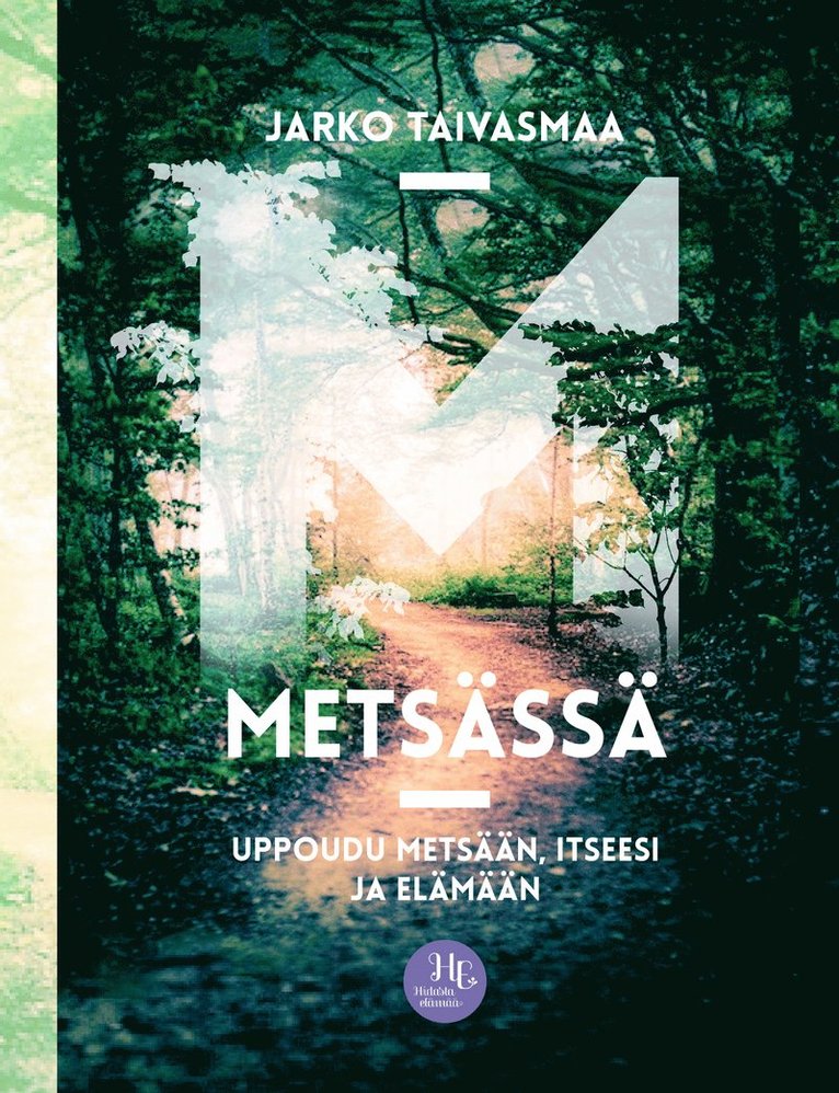 Jarko Taivasmaa - Metsässä, E-bok