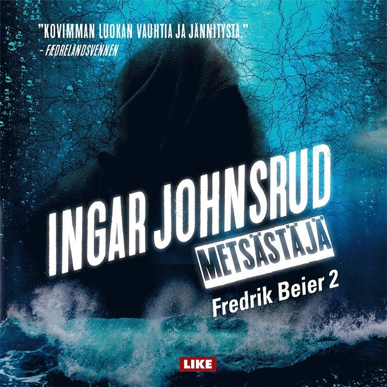 Ingar Johnsrud - Metsästäjä, Ljudbok