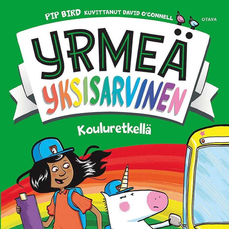 Pip Bird - Yrmeä yksisarvinen kouluretkellä, Ljudbok