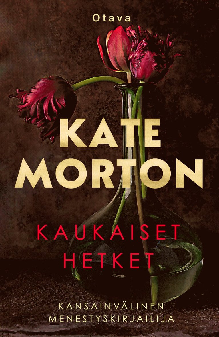 Kate Morton - Kaukaiset hetket, E-bok