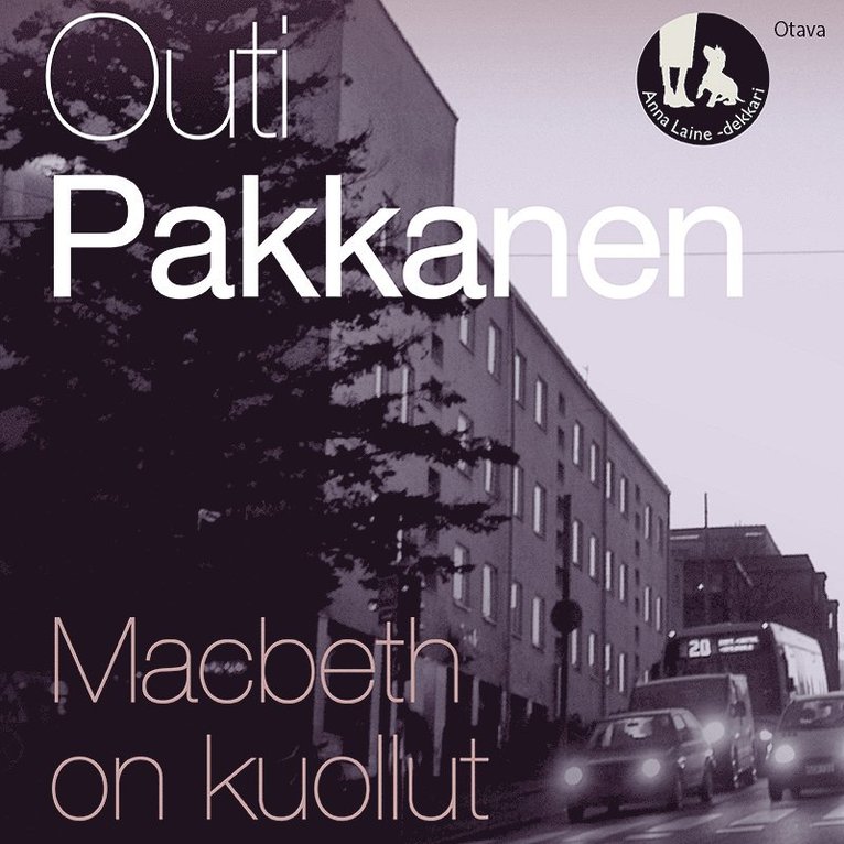 Outi Pakkanen - Macbeth on kuollut, Ljudbok