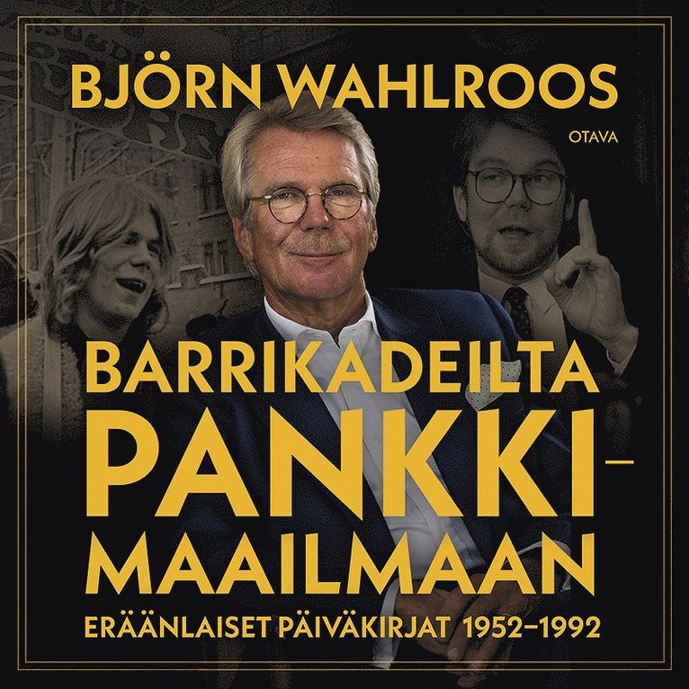 Björn Wahlroos - Barrikadeilta pankkimaailmaan, Ljudbok