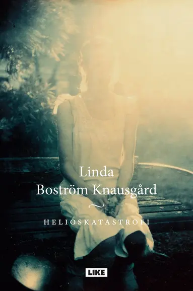 Linda Boström Knausgård - Helioskatastrofi, E-bok