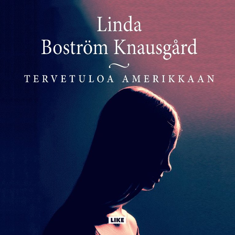 Linda Boström Knausgård - Tervetuloa Amerikkaan, Ljudbok