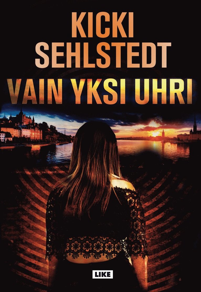 Kicki Sehlstedt - Vain yksi uhri, E-bok