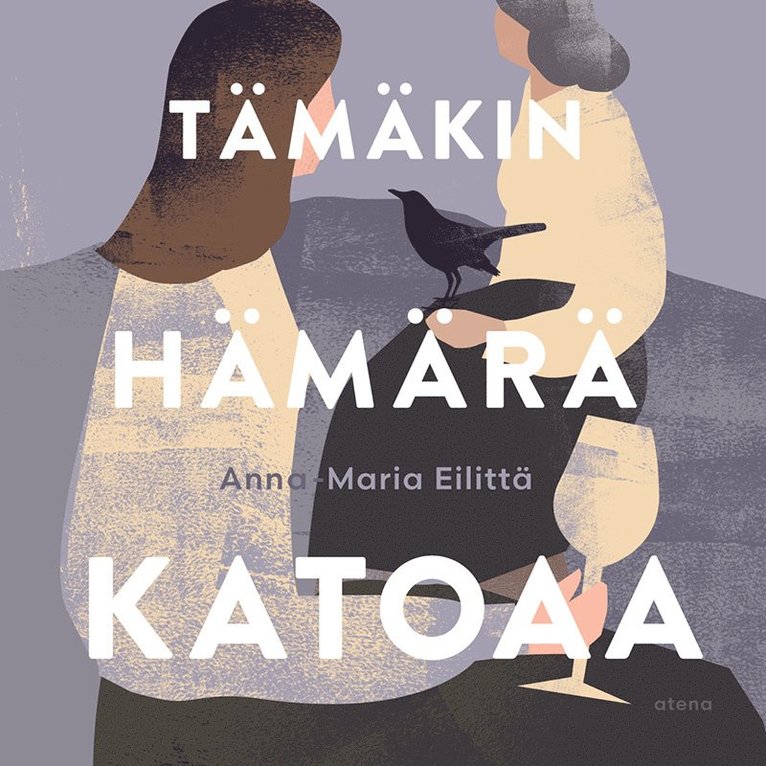 Anna-Maria Eilittä - Tämäkin hämärä katoaa, Ljudbok