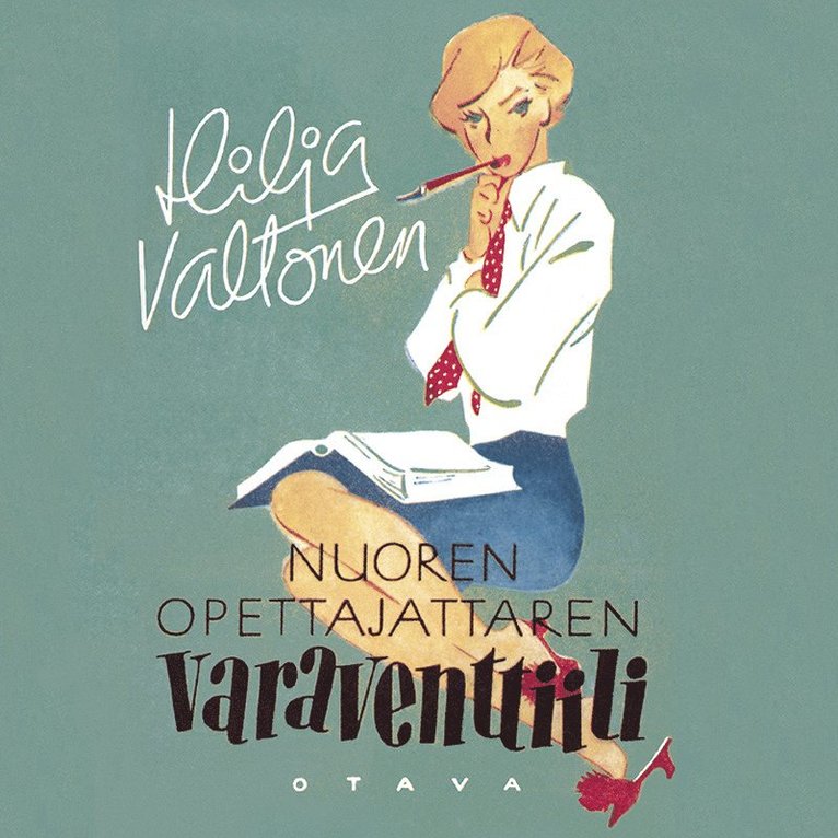 Hilja Valtonen - Nuoren opettajattaren varaventtiili, Ljudbok