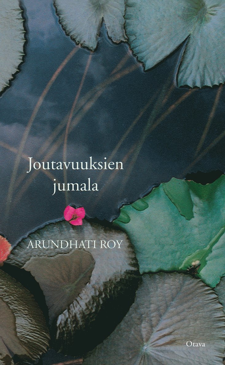 Arundhati Roy - Joutavuuksien jumala, E-bok