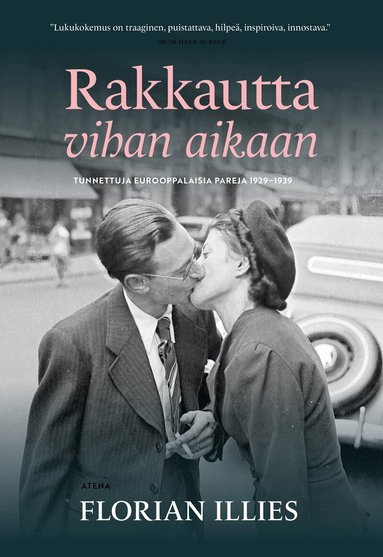 Florian Illies - Rakkautta vihan aikaan, E-bok