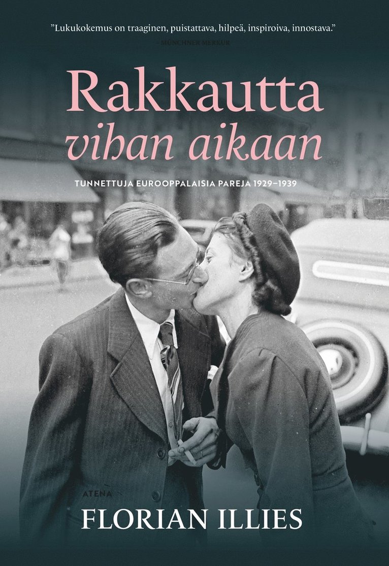 Florian Illies - Rakkautta vihan aikaan, E-bok