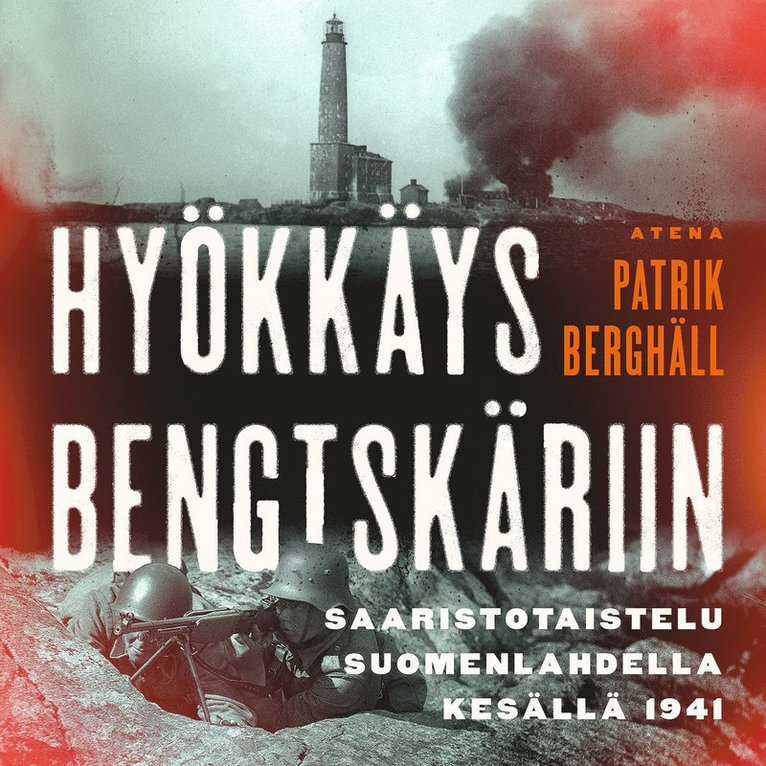 Patrik Berghäll - Hyökkäys Bengtskäriin, Ljudbok