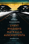 Lyhyt pyshdys matkalla  Auschwitzista