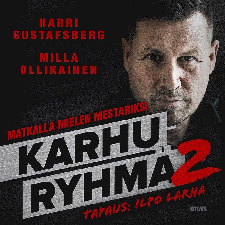 Milla Ollikainen, Harri Gustafsberg - Karhuryhmä 2, Ljudbok