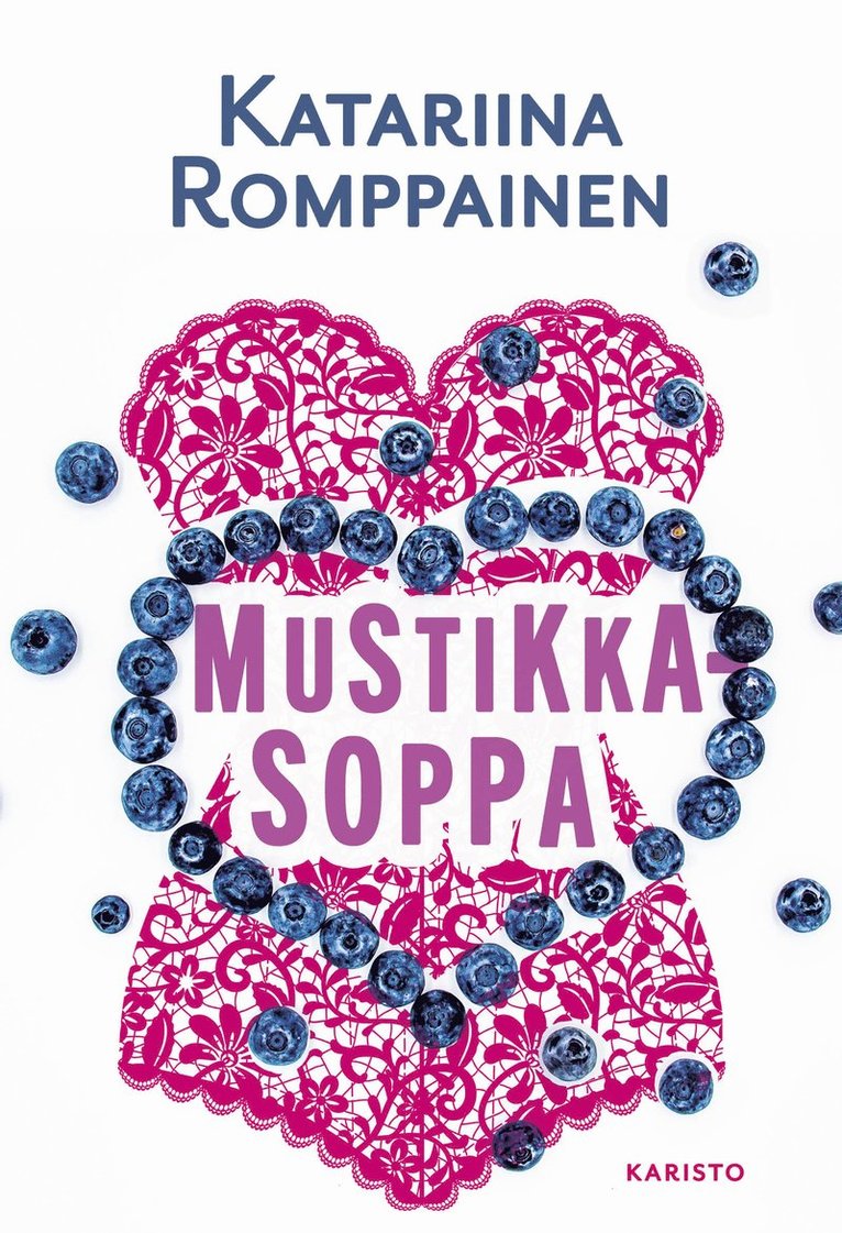 Katariina Romppainen - Mustikkasoppa, E-bok