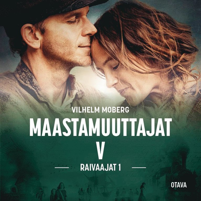 Vilhelm Moberg - Maastamuuttajat 5 - Raivaajat 1, Ljudbok