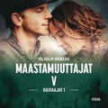 Maastamuuttajat 5 - Raivaajat 1