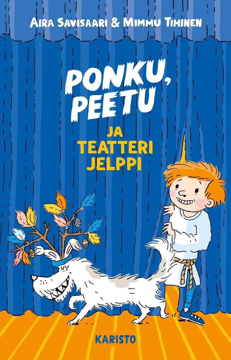Aira Savisaari, Mimmu Tihinen - Ponku, Peetu ja teatteri Jelppi, E-bok