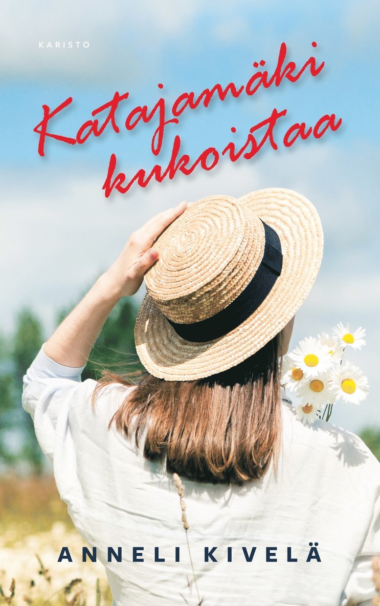 Anneli Kivelä - Katajamäki kukoistaa, E-bok