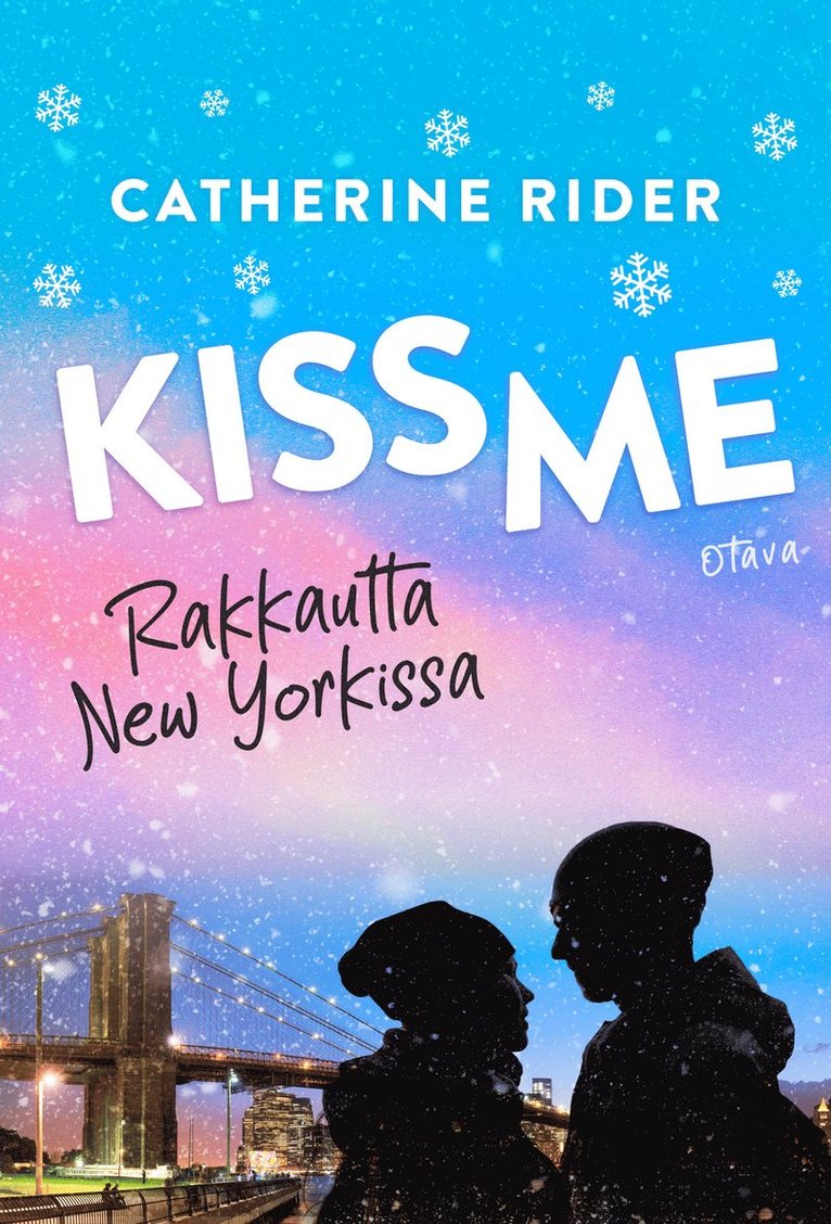 Catherine Rider - Kiss Me - Rakkautta New Yorkissa, E-bok