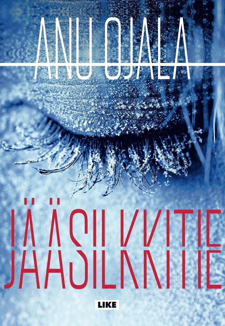 Anu Ojala - Jääsilkkitie, E-bok