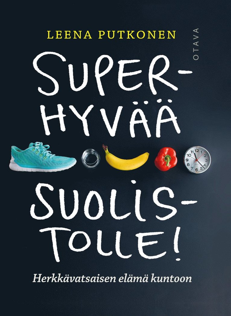 Leena Putkonen - Superhyvää suolistolle!, E-bok