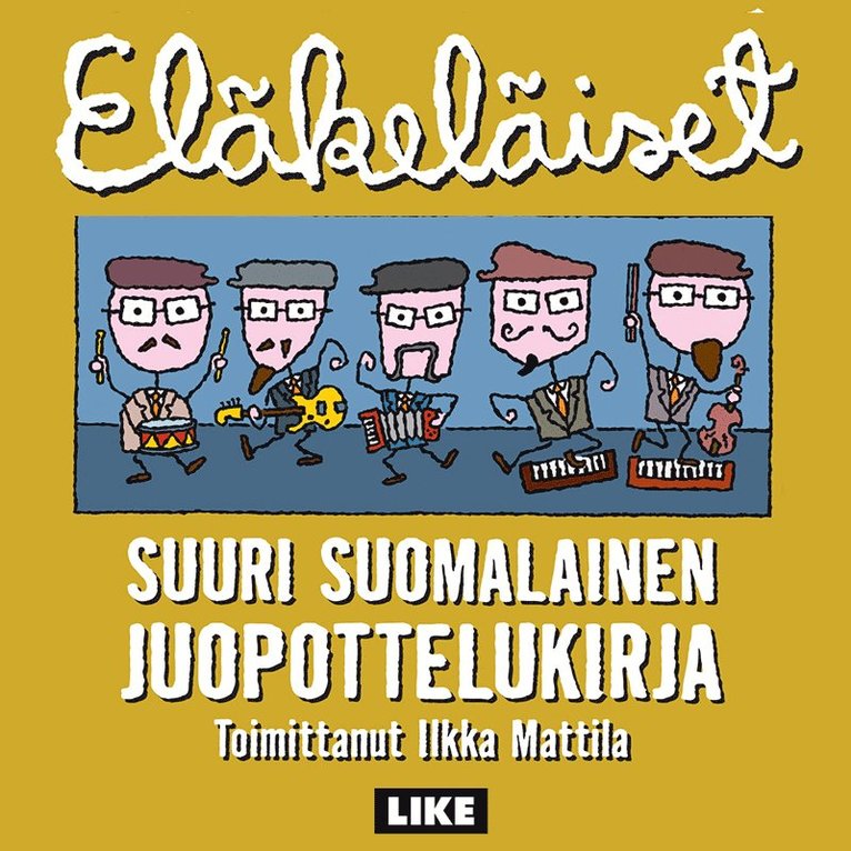 Ilkka Mattila - Eläkeläiset - Suuri suomalainen juopottelukirja, Ljudbok