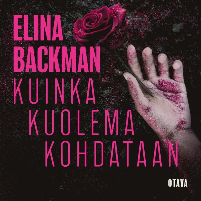 Elina Backman - Kuinka kuolema kohdataan, Ljudbok