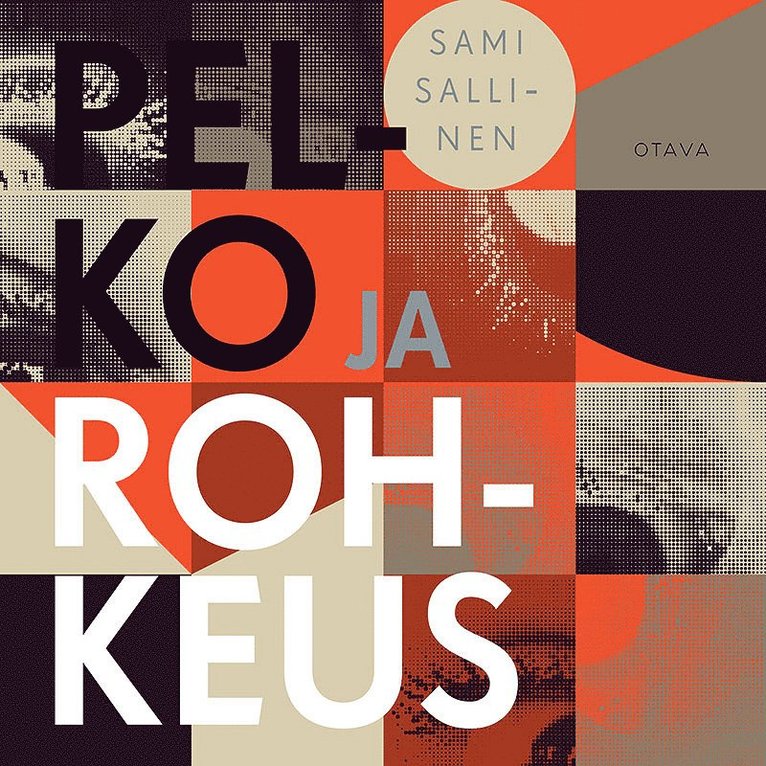 Sami Sallinen - Pelko ja rohkeus, Ljudbok